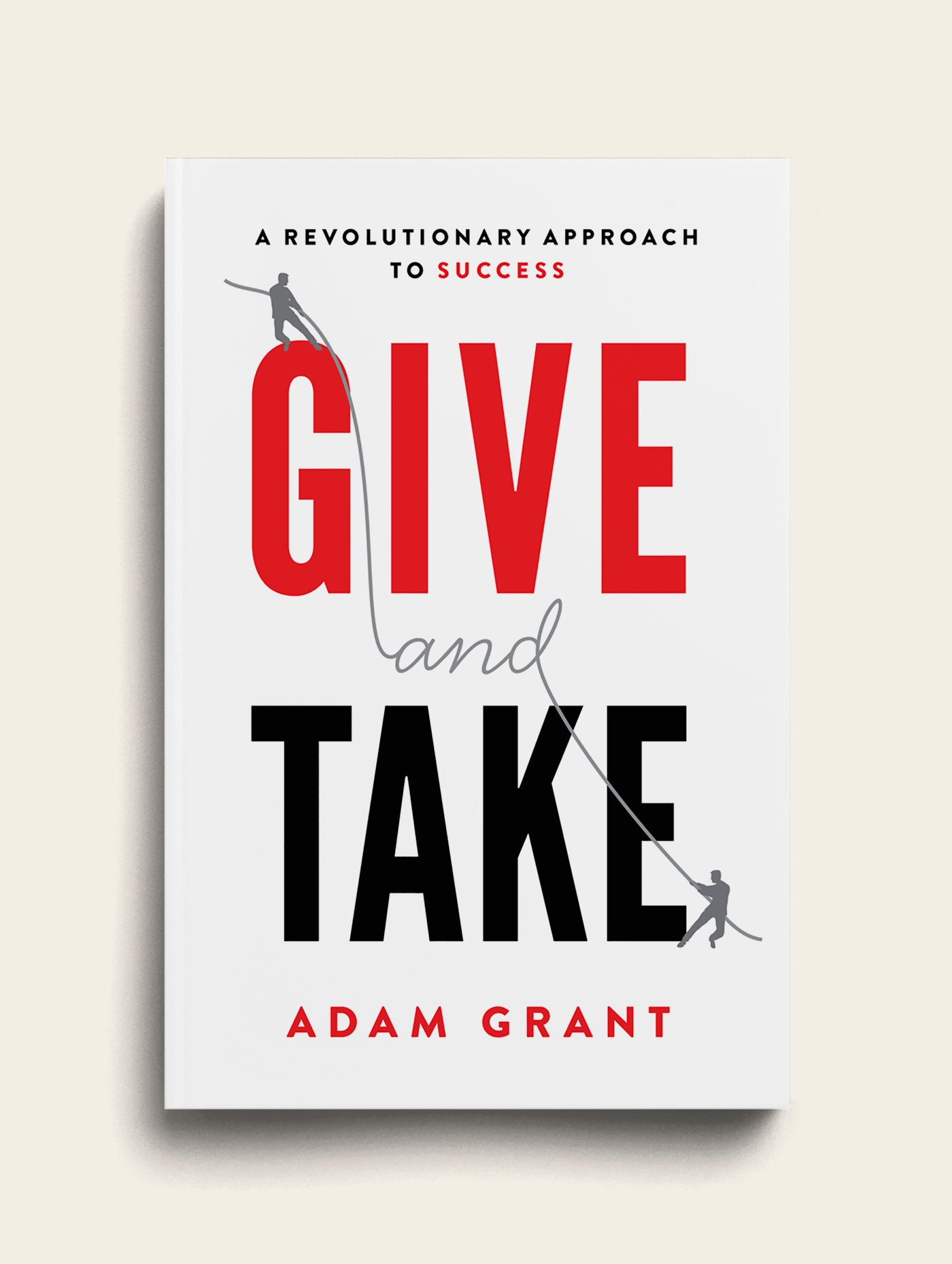 Adam Grant - Give and Take Book Cover - The Heads of State