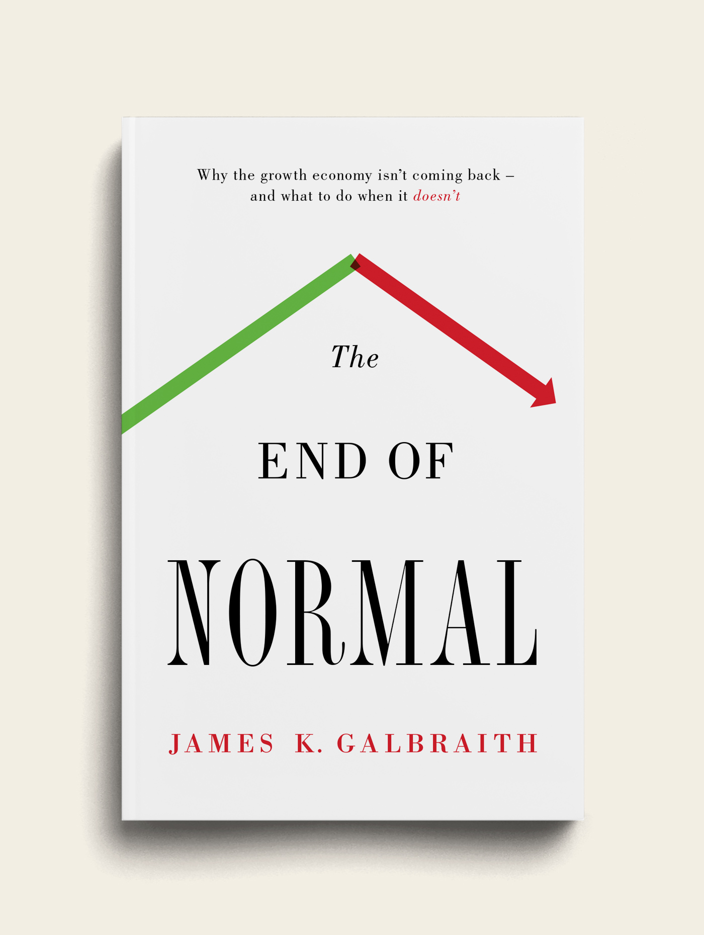 James K. Galbraith - The End of Normal Book Cover - The Heads of State