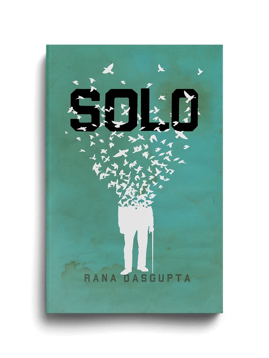 Rana Dasgupta – Solo Book Cover – The Heads of State